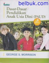 Dasar-dasar Pendidikan Anak Usia Dini (PAUD) (Edisi 5)